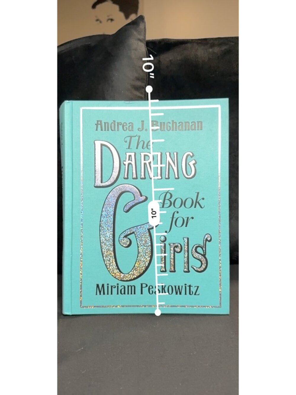 The Daring Book For Girls By Andrea J. Buchanan & Miriam Peskowitz Hardcover - Picture 12 of 14